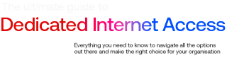 The ultimate guide to Dedicated Internet Access